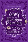 The Story of the Hundred Promises - COCHRANE,  Neil - 9781942436515