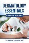 Dermatology Essentials for Medical Assistants - Richard M Krathen - 9781942489849