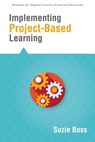 Implementing Project-Based Learning - BOSS,  Suzie - 9781942496113