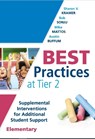 Best Practices at Tier 2 (Elementary): Supplemental Interventions for Additional Student Support, Elementary (an Rti at Work Guide for Implementing Ti - Sharon V. Kramer - 9781942496823