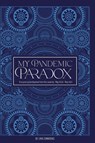My Pandemic Paradox - Lynn Zimmering - 9781942500735
