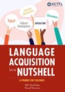 Language Acquisition in a Nutshell - Bill VanPatten ; Russell Simonsen - 9781942544760