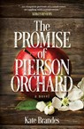 The Promise of Pierson Orchard - Kate Brandes - 9781942545514