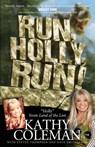 Run, Holly, Run! - Kathy Coleman - 9781942545606