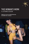 This Woman's Work - Carina del Valle Schorske ; Danielle Amir Jackson - 9781942547259