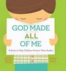 God Made All of Me - Justin S Holcomb ; Lindsey A Holcomb - 9781942572305
