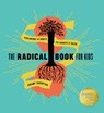 The Radical Book for Kids: Exploring the Roots and Shoots of Faith - Champ Thornton - 9781942572718