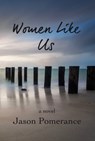 Women Like Us - Jason Pomerance - 9781942645108