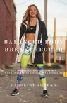 Balanced Body Breakthrough - Caroline Jordan - 9781942645115