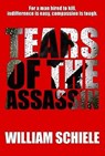 Tears of the Assassin - SCHIELE,  William - 9781942645436
