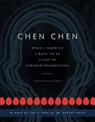 When I Grow Up I Want to Be a List of Further Possibilities - Chen Chen - 9781942683339