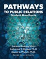 Pathways to Public Relations - Suzanne Lowery Mims ; Katherine E Rowan ; Daniel L Walsch - 9781942695028