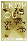 Dropout - Camilo Roldan - 9781942723066