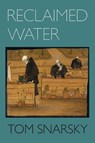 Reclaimed Water - Tom Snarsky - 9781942723141