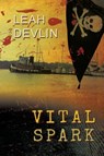 Vital Spark - Leah Devlin - 9781942756620