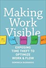 Making Work Visible - Dominica DeGrandis - 9781942788164