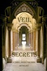 Veil of Secrets - Zimbell House Publishing - 9781942818793