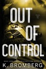 Out of Control (Alternate Cover) - K. Bromberg - 9781942832959