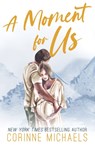 A Moment for Us - Special Edition - MICHAELS,  Corinne - 9781942834847