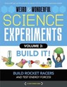 Weird & Wonderful Science Experiments, Volume 3 - HARRIS,  Elizabeth Snoke - 9781942875598
