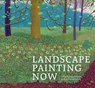 LANDSCAPE PAINTING NOW - Barry Schwabsky - 9781942884262