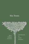 Six Trees - Mary Wilkins Freeman - 9781942885375
