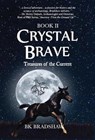 Crystal Brave - BRADSHAW,  B. K. - 9781942905028