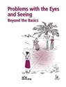 Problems with the Eyes and Seeing - Hesperian Health Guides - 9781942919476