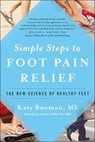 Simple Steps to Foot Pain Relief - Katy Bowman - 9781942952916