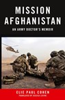 Mission Afghanistan - Elie Paul Cohen - 9781943006656