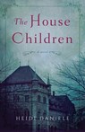 The House Children - Heidi Daniele - 9781943006946