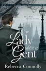 The Lady and the Gent - Rebecca Connolly - 9781943048496
