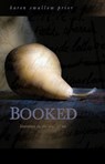 Booked: Literature in the Soul of Me - Karen Swallow Prior - 9781943120024