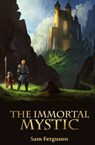 The Immortal Mystic - FERGUSON,  Sam - 9781943183104