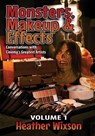 Monsters, Makeup & Effects - Heather Wixson - 9781943201525