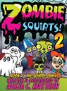 Zombie Squirts 2 - Alicia Mattern - 9781943201709
