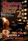 Wixson, H: Monsters, Makeup & Effects 2 - Heather Wixson - 9781943201860