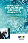 How Agent Provocateurs Harm Our Movements - Steve Chase - 9781943271726