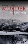 Murder in Ocean Pines - Dana Phipps - 9781943290567