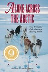 Alone Across the Arctic - Pam Flowers - 9781943328109