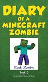 Diary of a Minecraft Zombie Book 5 - ZOMBIE,  Zack - 9781943330416