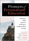 Pioneers of Personalized Education: Westminster Public Schools and the Pursuit of Competency-Based Learning (a Blueprint for Competency-Based Learning - Jeni Gotto - 9781943360697