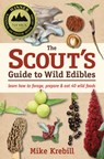 The Scout's Guide to Wild Edibles - Mike Krebill - 9781943366064