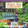 Buffalo-Style Gardens - Sally Cunningham ; Jim Charlier - 9781943366361