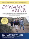 Dynamic Aging - Katy Bowman - 9781943370115
