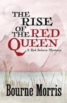 The Rise of the Red Queen - Bourne Morris - 9781943390298
