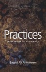 Practices - Sayyid Ali Al-Hakeem - 9781943393947
