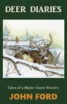 Deer Diaries - John Ford - 9781943424061