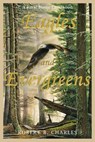 Eagles and Evergreens - Robert B. Charles - 9781943424382