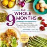The Whole 9 Months - Jennifer Lang ; Dana Angelo White - 9781943451487